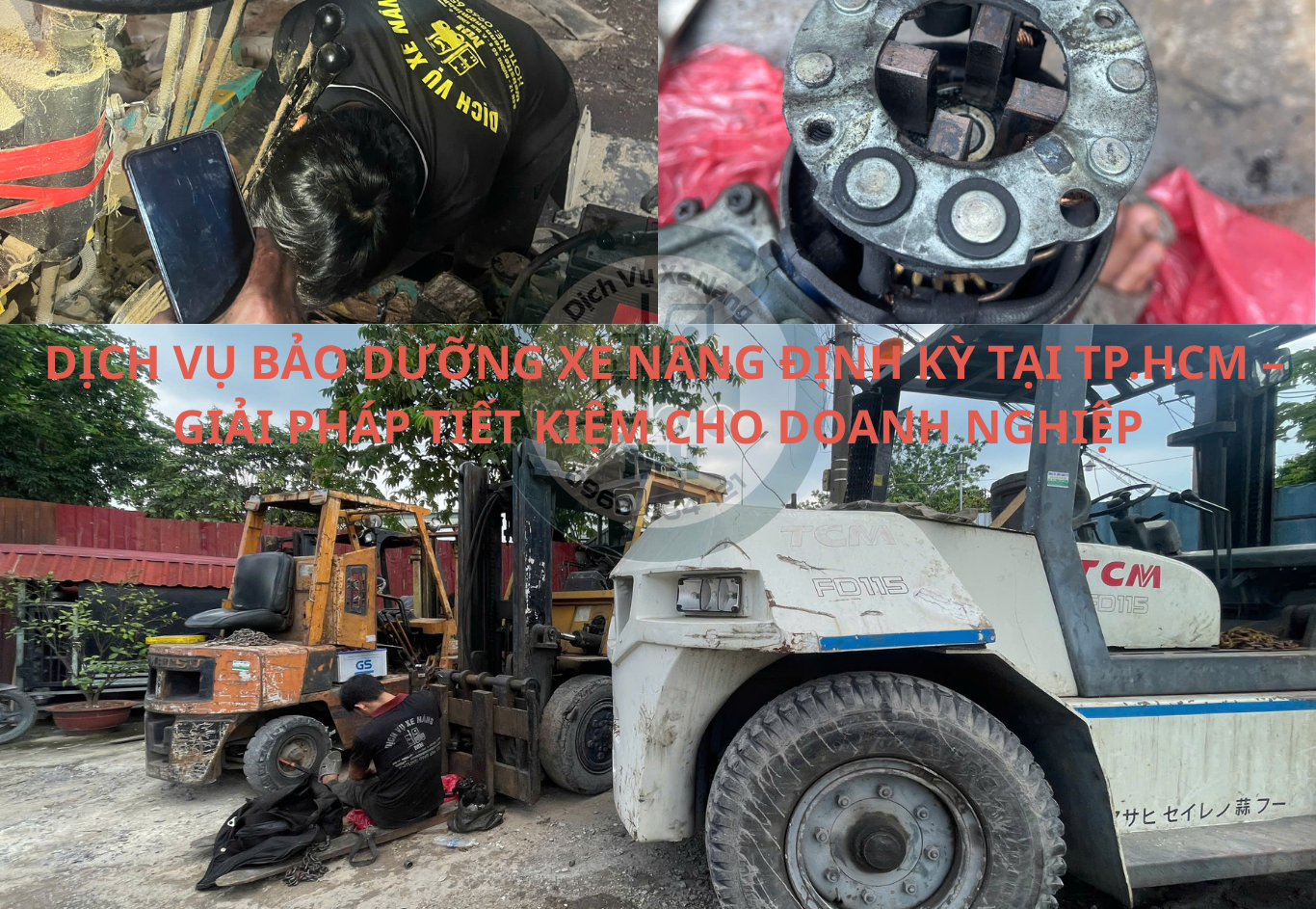DỊCH VỤ BẢO DƯỠNG XE NÂNG ĐỊNH KỲ TẠI TP.HCM